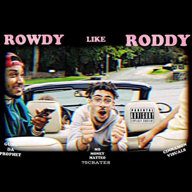 Rowdy Like Roddy