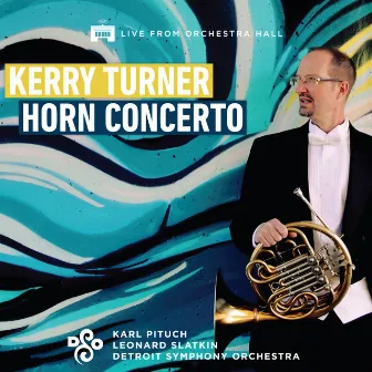 Kerry Turner Horn Concerto by Kerry Turner