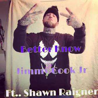 Better Know by Jimmy Cook Jr