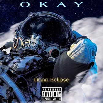 Okay by Donn Eclipse