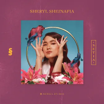 Setia by Sheryl Sheinafia