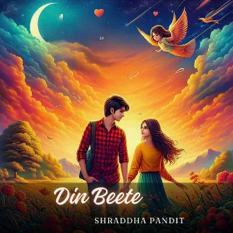 Din Beete by Shraddha Pandit