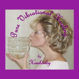 Pure Vibrational Chill Out by Kimberley