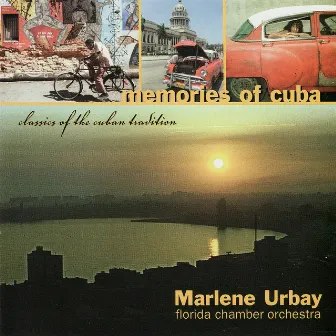 Memories of Cuba - Classics of the Cuban Tradition by Marlene Urbay