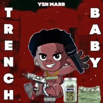 Trech Baby by YSN Marrr