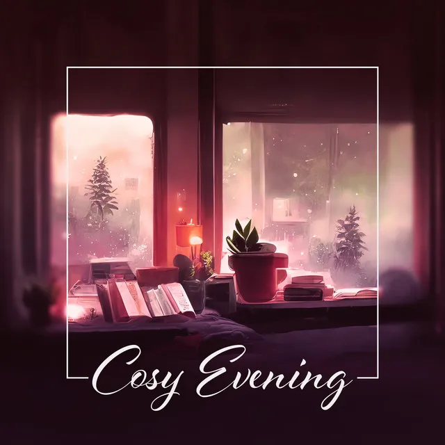 Cosy Evening: Enjoy Winter Time, December Vibes, Lofi Winter Mood