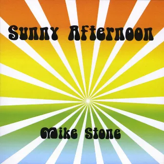 Sunny Afternoon by Mike Stone