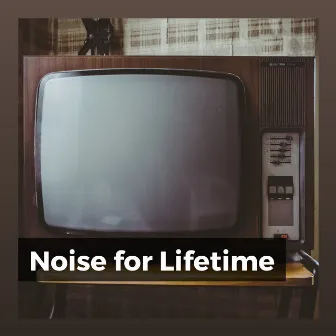 Noise for Lifetime by The Sounds Research Forum