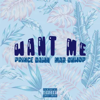 Want Me by Prince Dawn