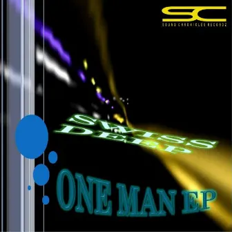 One Man Ep by Swiss Deep