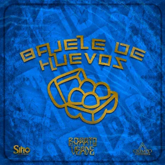 BAJELE DE HUEVOS (CON TUBA) by BARRIO VERDE