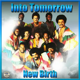 Into Tomorrow by The New Birth