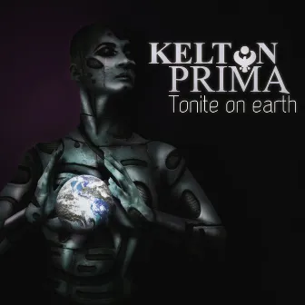 Tonite On Earth by Kelton Prima