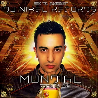 Mundial (España) #2 by Dj Nikel Records