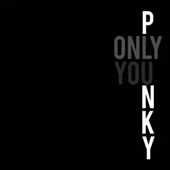 Only You by Plunky