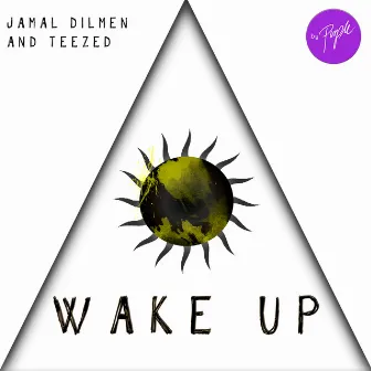 Wake Up by Jamal Dilmen