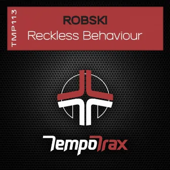 Reckless Behaviour by Robski