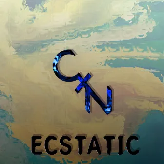 Ecstatic by CXN