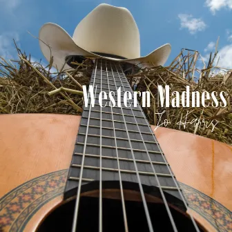 Western Madness by Jo Harris