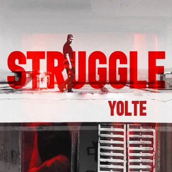 Struggle by Yolte