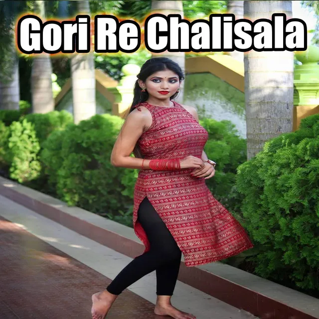 Gori Re Chalisala