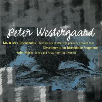 Music of Peter Westergaard by Peter Westergaard