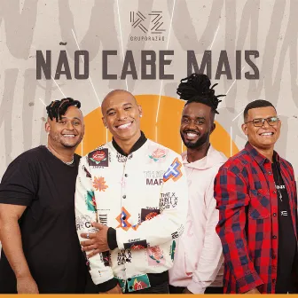 Não Cabe Mais by Grupo Razão