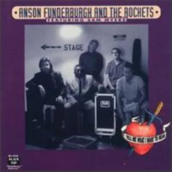 Tell Me What I Want To Hear by Anson Funderburgh and The Rockets