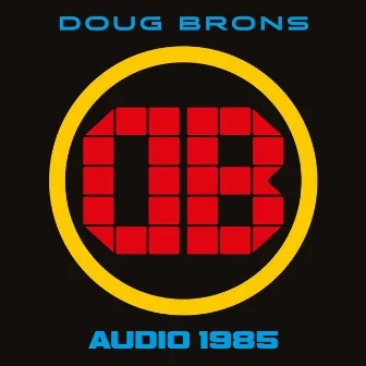 Audio 1985 by Doug Brons