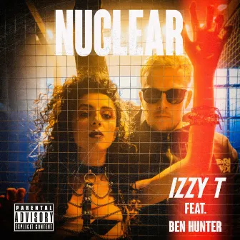 Nuclear by Izzy T