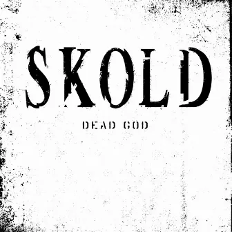 Dead God by Skold