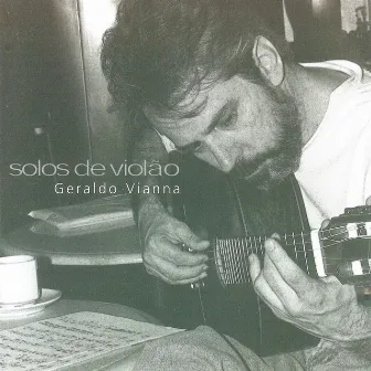 Solos de Violão by Geraldo Vianna