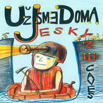 Jeskyně by Už jsme doma