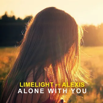 Alone with You by Limelight