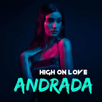 High On Love by Andrada