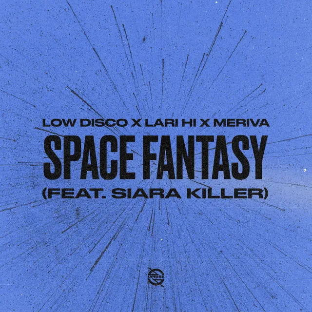 Space Fantasy (feat. Siara Killer)