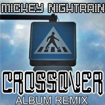 Crossover by Mickey Nightrain