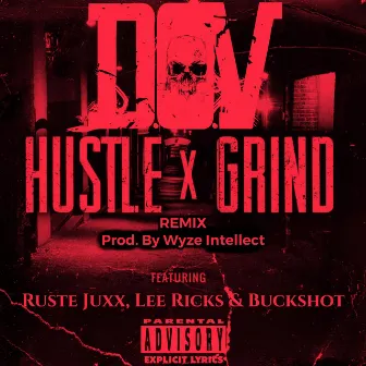 Hustle & Grind (Wyze Intellect Remix) by 