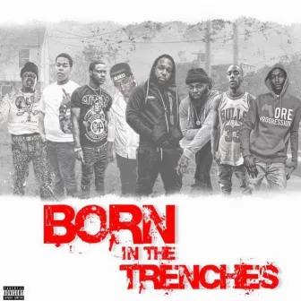 Born in the Trenches by Backout