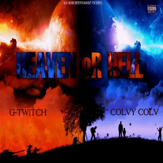 Heaven or Hell by Colvy Colv