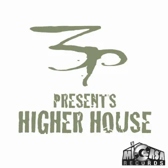 Higher House by 3rd Party