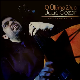 O Último Duo by Julio Cezar