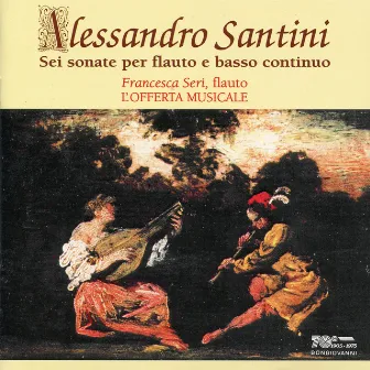 Santini: Flute Sonatas Nos. 1-6 by Alessandro Santini