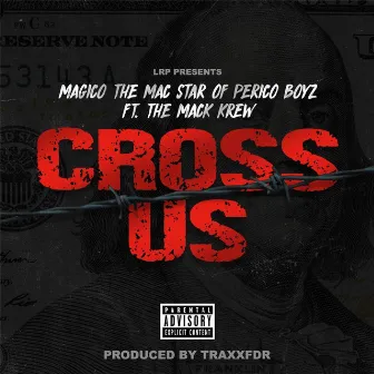 Cross Us by Magico the Mac Star