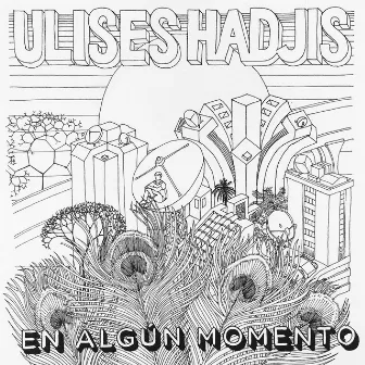 En Algún Momento by Ulises Hadjis