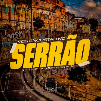 Vou Encostar no Serrão by Menor NV