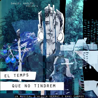 El Temps Que No Tindrem by Alicia Serrat