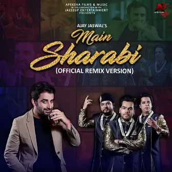 Main Sharabi Remix by DJ Sheizwood