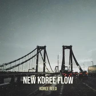 New Koree Flow by Koree Reed