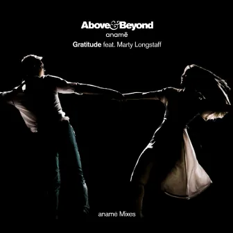 Gratitude (anamē Mixes) by Marty Longstaff